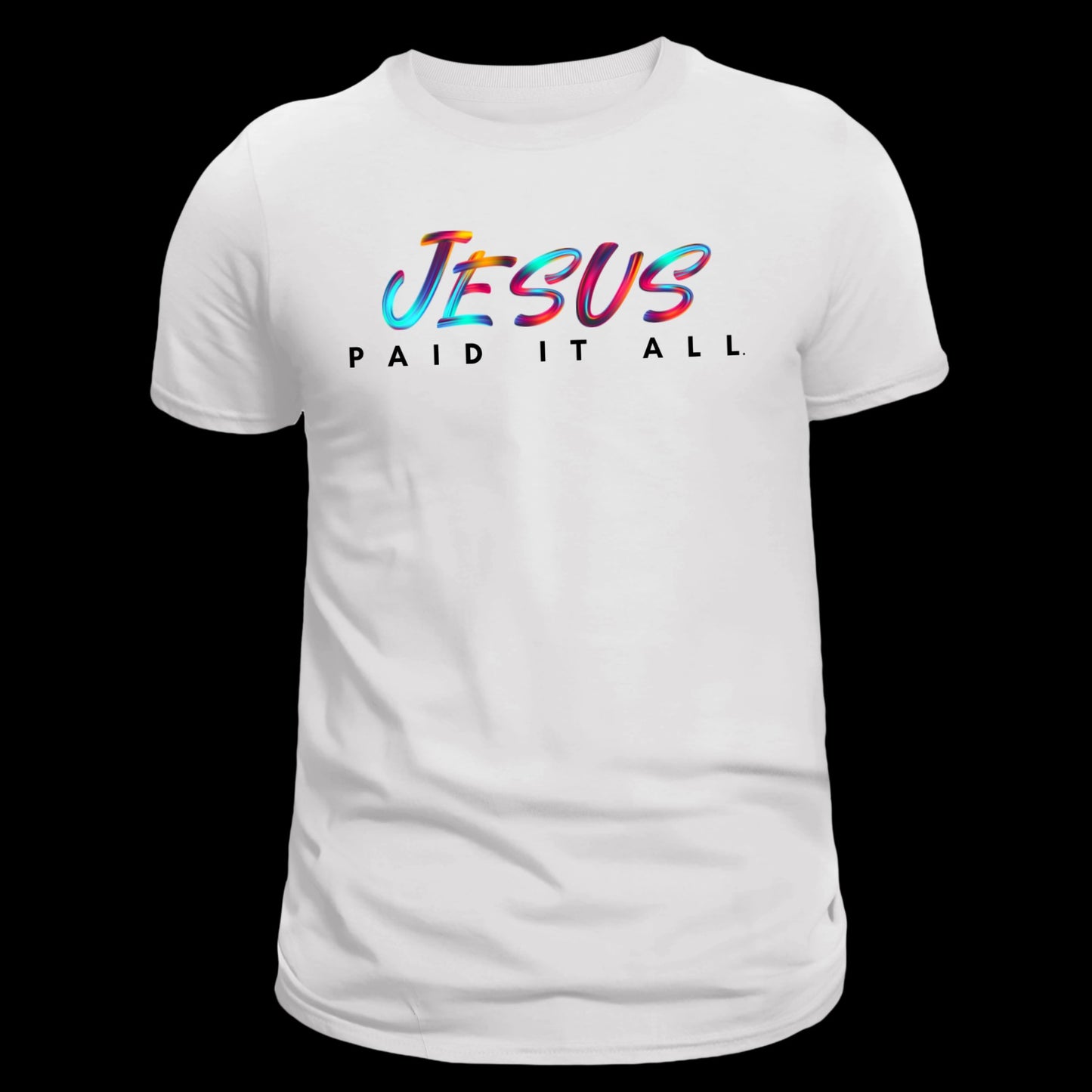 Jesus Paid It All - Unisex Tee