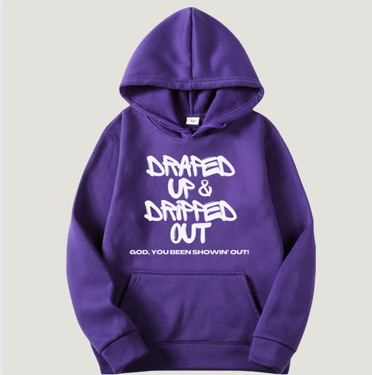 Draped & Dripped - Hoodie